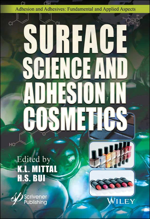 Surface Science and Adhesion in Cosmetics (Hardback) 9781119654827