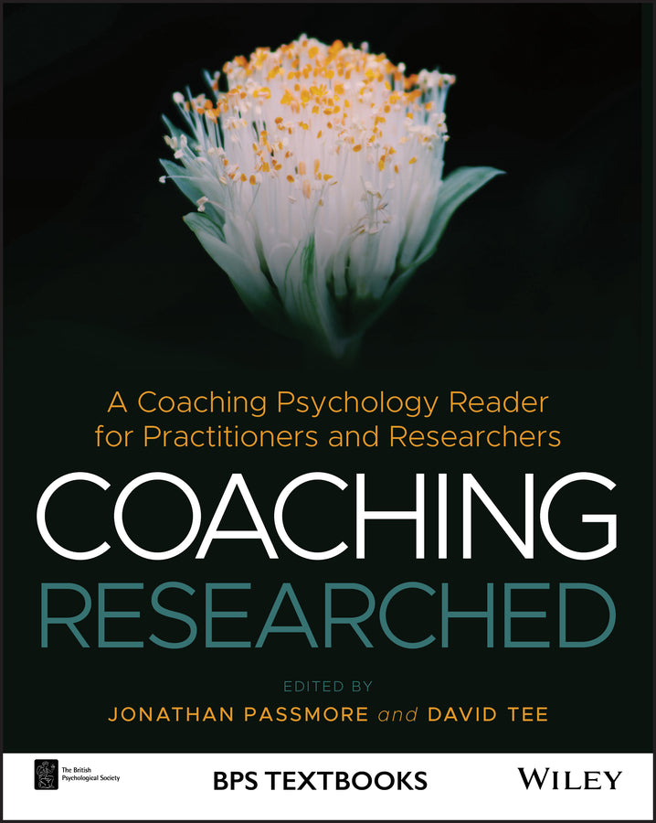 Coaching Researched; A Coaching Psychology Reader for Practitioners and Researchers (Paperback / softback) 9781119656883
