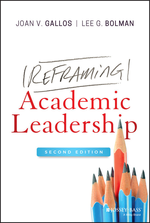 Reframing Academic Leadership (Hardback) 9781119663560