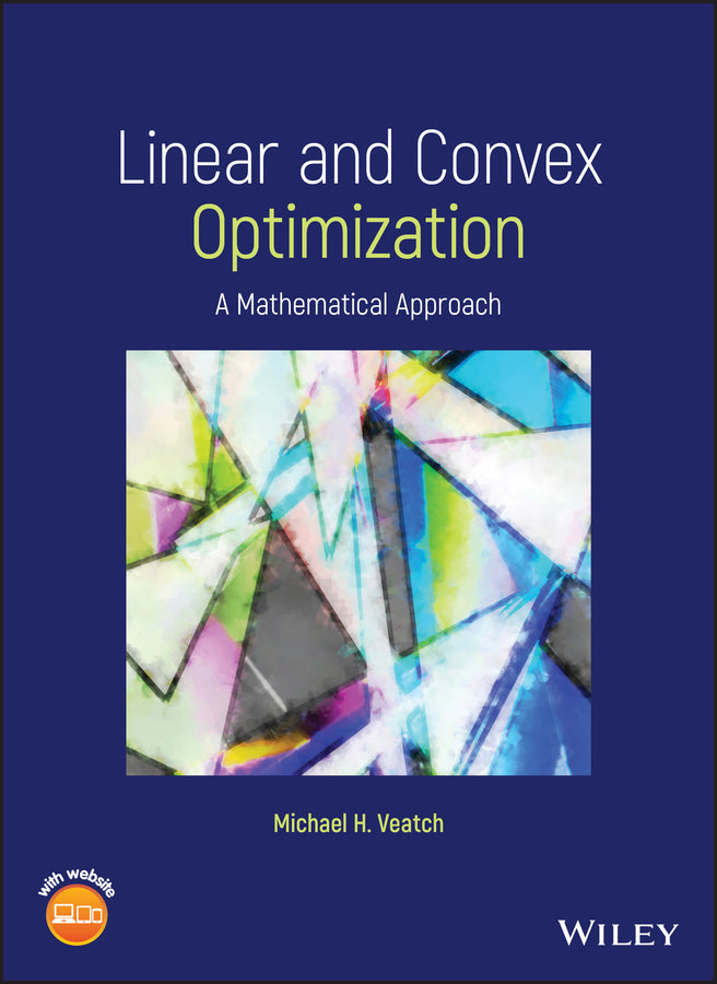 Linear and Convex Optimization; A Mathematical Approach (Hardback) 9781119664048
