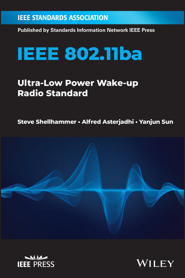IEEE 802.11ba; Ultra-Low Power Wake-up Radio Standard (Paperback / softback) 9781119670957