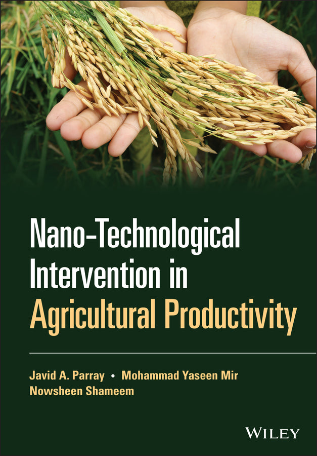 Nano-Technological Intervention in Agricultural Productivity (Hardback) 9781119714859