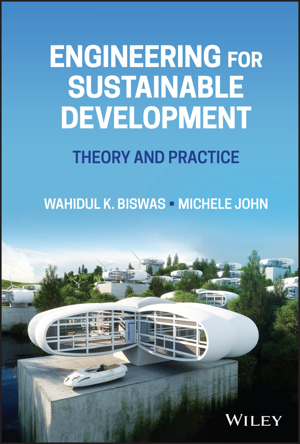 Engineering for Sustainable Development; Theory and Practice (Hardback) 9781119720980