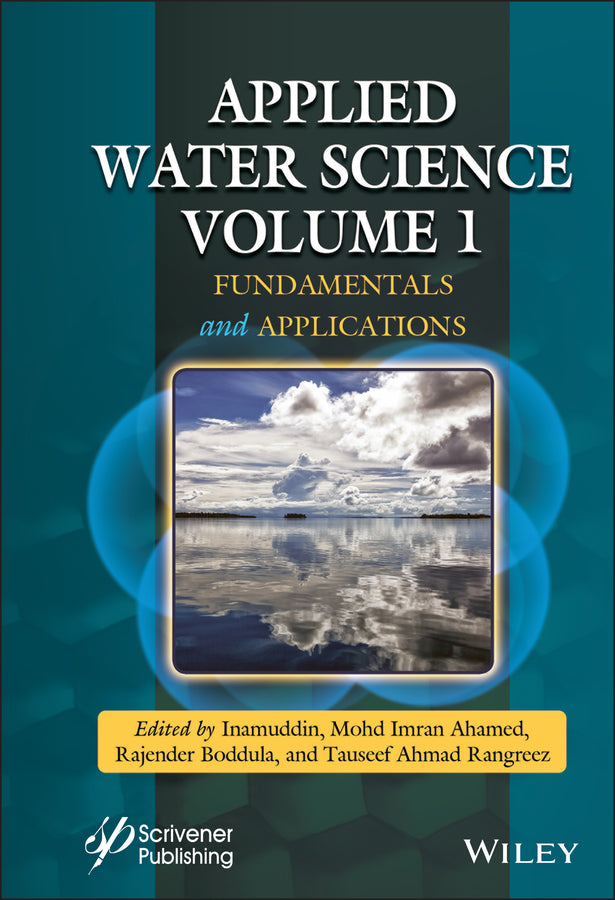 Applied Water Science, Volume 1; Fundamentals and Applications (Hardback) 9781119724766