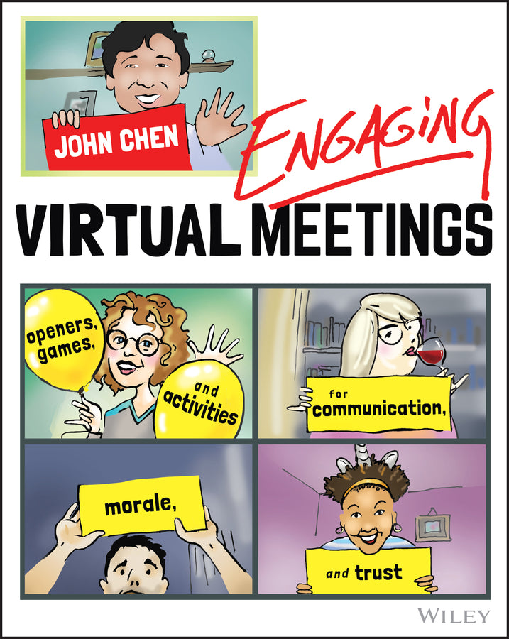 Engaging Virtual Meetings; Openers, Games, and Activities for Communication, Morale, and Trust (Paperback / softback) 9781119750888