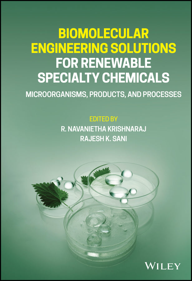 Biomolecular Engineering Solutions for Renewable Specialty Chemicals; Microorganisms, Products, and Processes (Hardback) 9781119771920