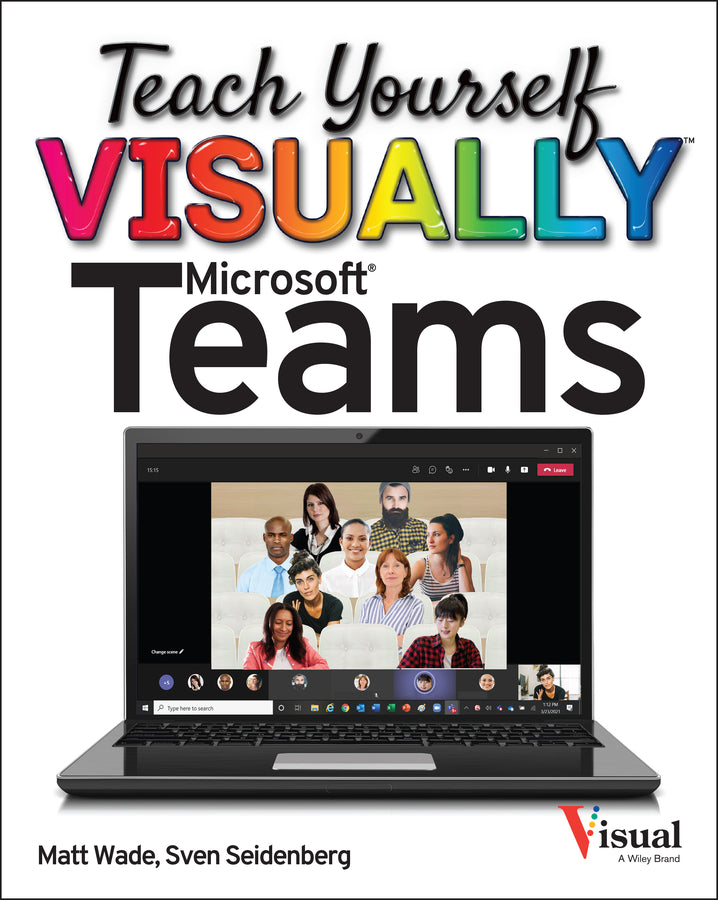 Teach Yourself VISUALLY Microsoft Teams (Paperback / softback) 9781119772545