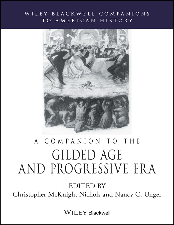 A Companion to the Gilded Age and Progressive Era (Paperback / softback) 9781119775706