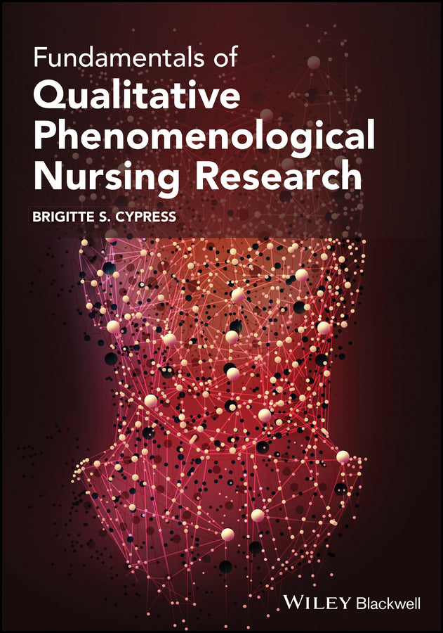 Fundamentals of Qualitative Phenomenological Nursing Research (Paperback / softback) 9781119780076