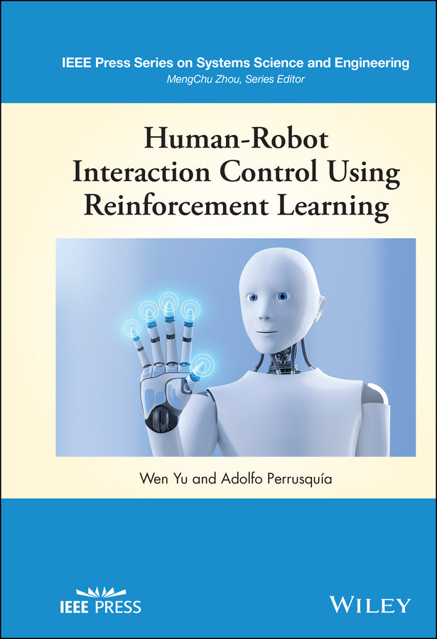 Human-Robot Interaction Control Using Reinforcement Learning (Hardback) 9781119782742