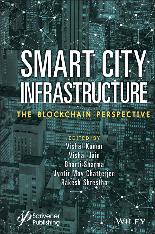 Smart City Infrastructure; The Blockchain Perspective (Hardback) 9781119785385