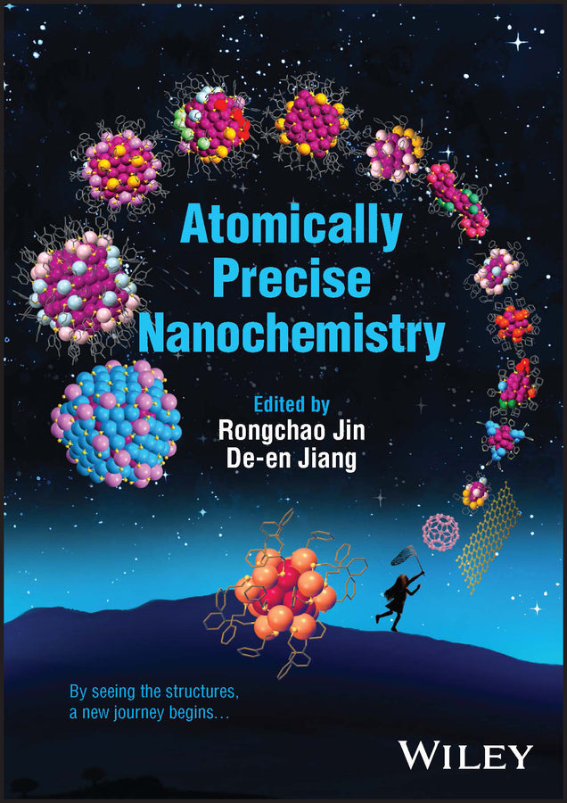 Atomically Precise Nanochemistry (Hardback) 9781119788645