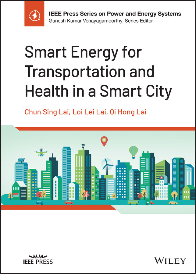 Smart Energy for Transportation and Health in a Smart City (Hardback) 9781119790334
