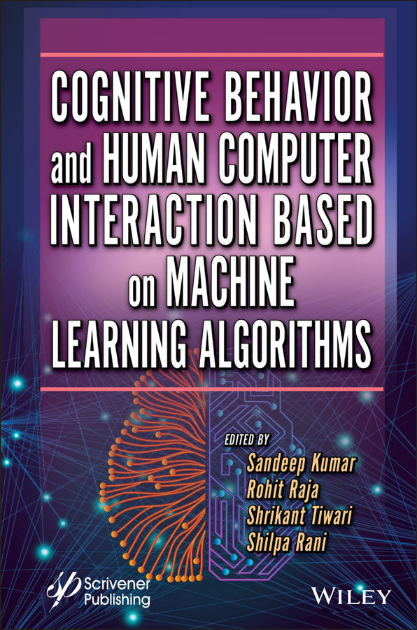 Cognitive Behavior and Human Computer Interaction Based on Machine Learning Algorithms (Hardback) 9781119791607