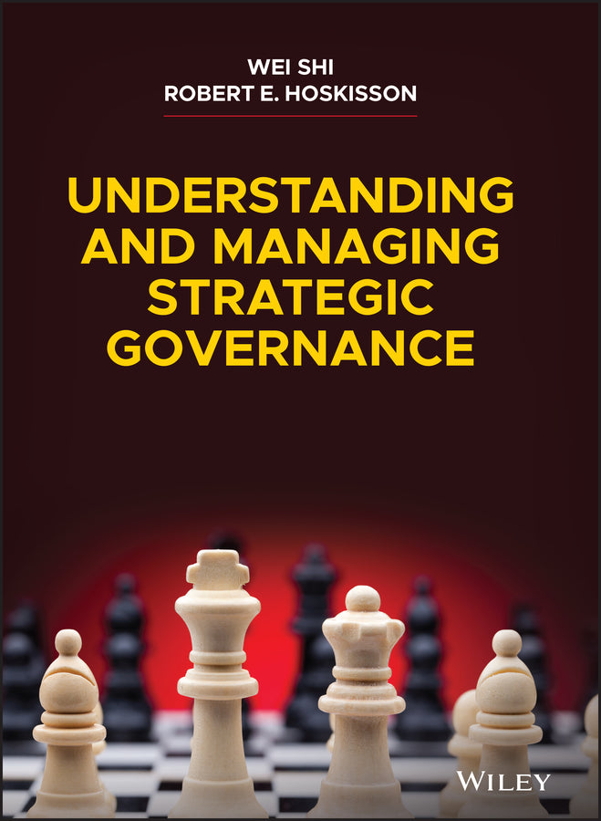 Understanding and Managing Strategic Governance (Hardback) 9781119798255