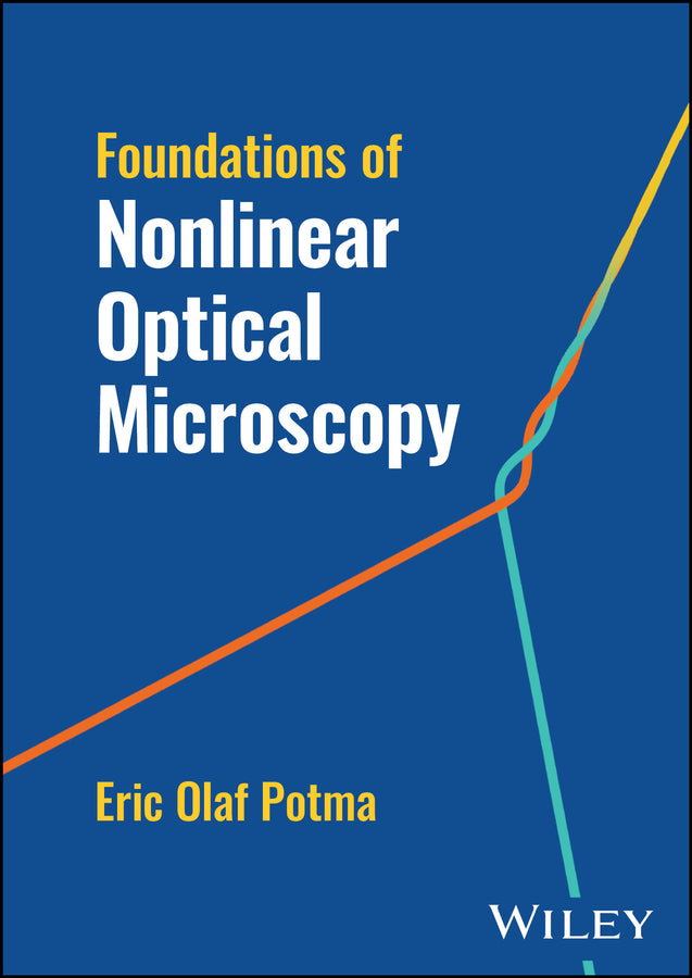 Foundations of Nonlinear Optical Microscopy (Hardback) 9781119814887