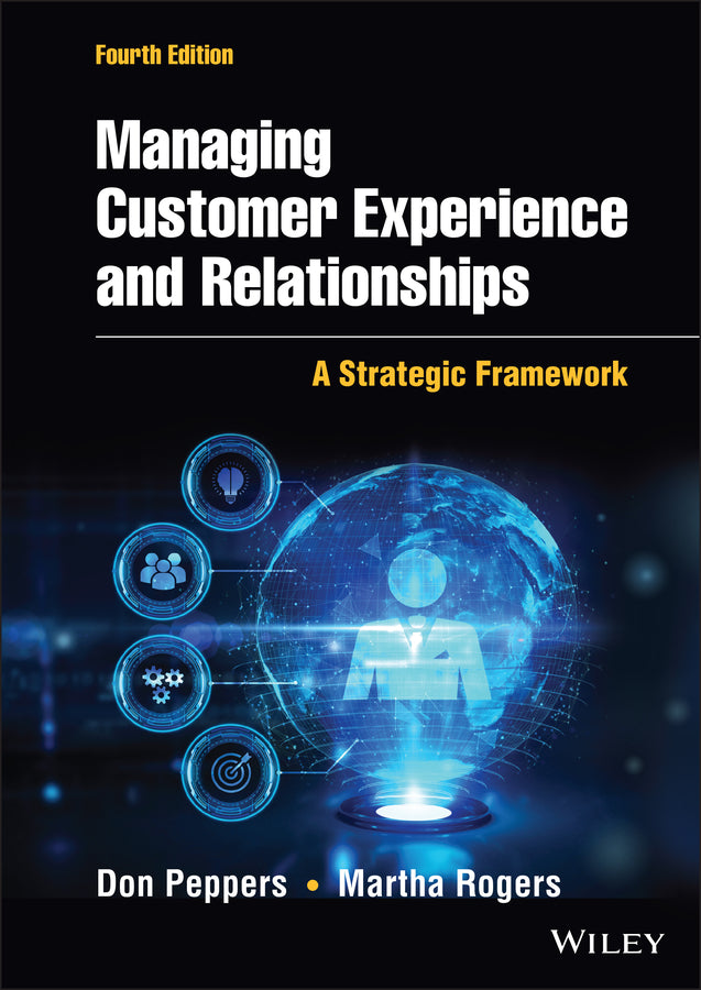 Managing Customer Experience and Relationships; A Strategic Framework (Hardback) 9781119815334