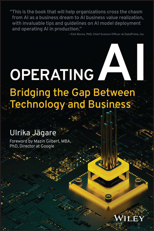 Operating AI; Bridging the Gap Between Technology and Business (Paperback / softback) 9781119833192