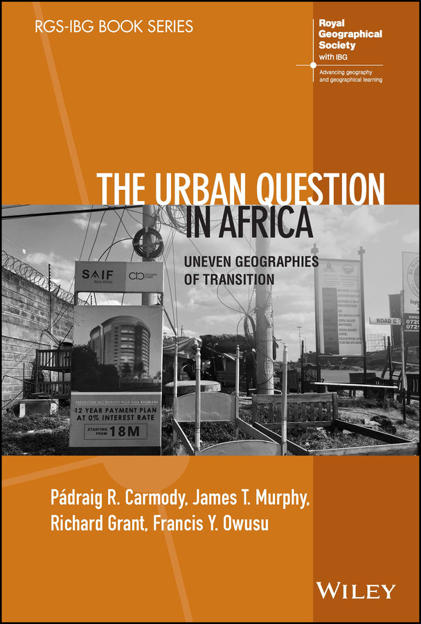 The Urban Question in Africa; Uneven Geographies of Transition (Hardback) 9781119833611