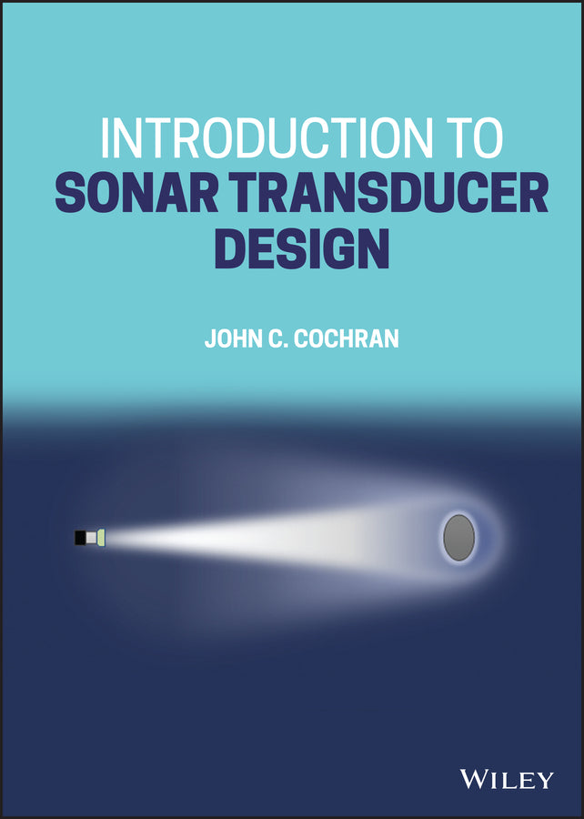 Introduction to Sonar Transducer Design (Hardback) 9781119851059