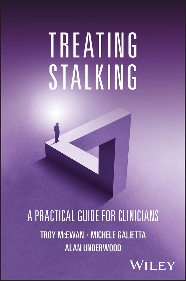 Treating Stalking; A Practical Guide for Clinicians (Paperback / softback) 9781119856719