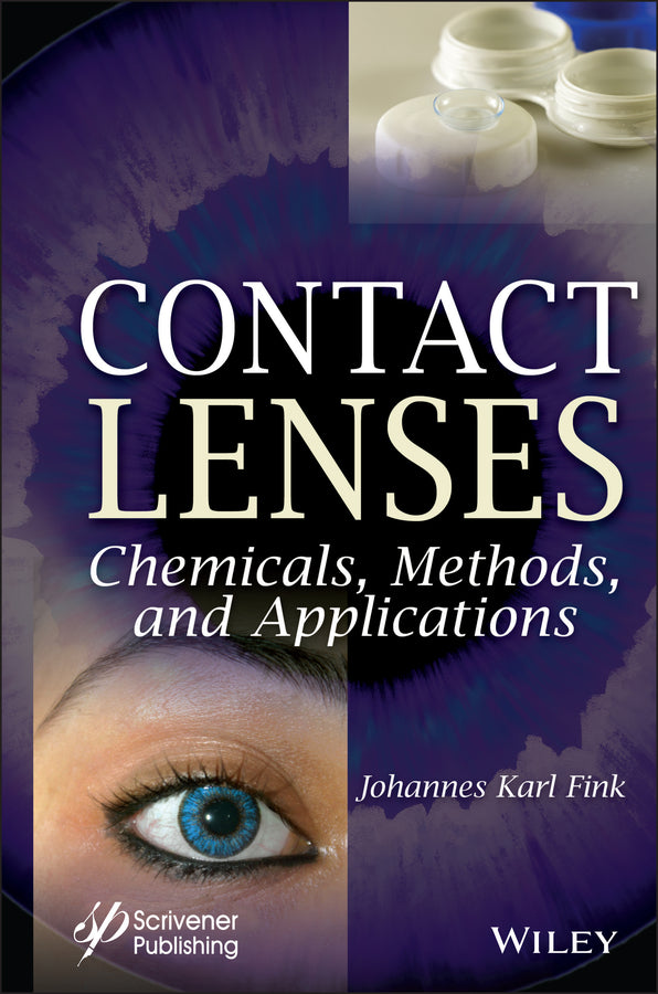 Contact Lenses; Chemicals, Methods, and Applications (Hardback) 9781119857358