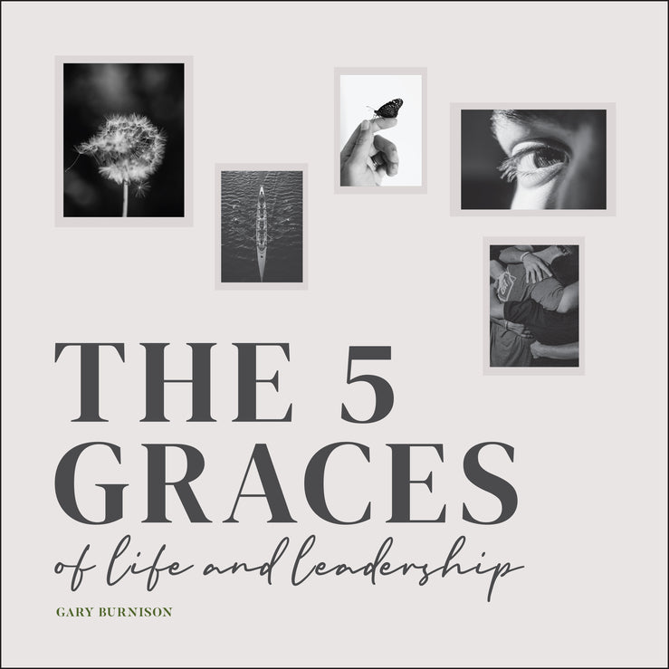 The Five Graces of Life and Leadership (Hardback) 9781119864042