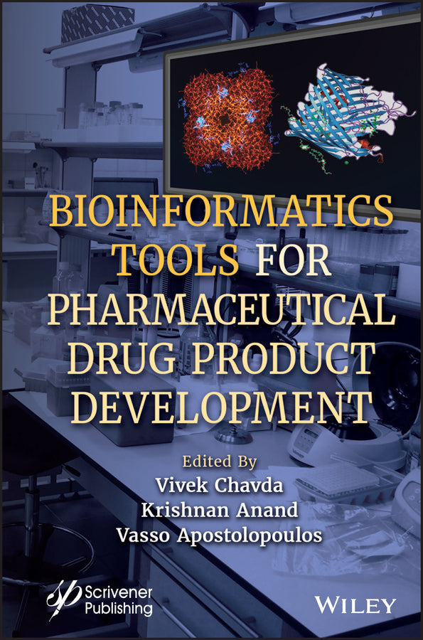 Bioinformatics Tools for Pharmaceutical Drug Product Development (Hardback) 9781119865117