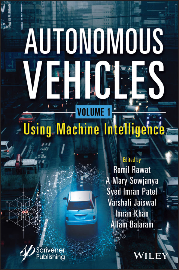 Autonomous Vehicles, Volume 1; Using Machine Intelligence (Hardback) 9781119871958