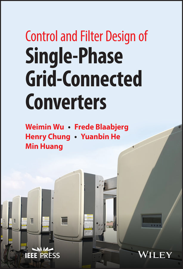 Control and Filter Design of Single-Phase Grid-Connected Converters (Hardback) 9781119886549