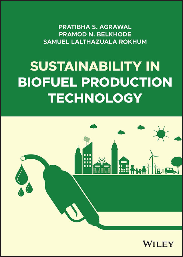 Sustainability in Biofuel Production Technology (Hardback) 9781119888833
