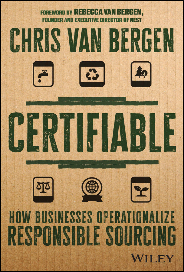 Certifiable; How Businesses Operationalize Responsible Sourcing (Hardback) 9781119890294