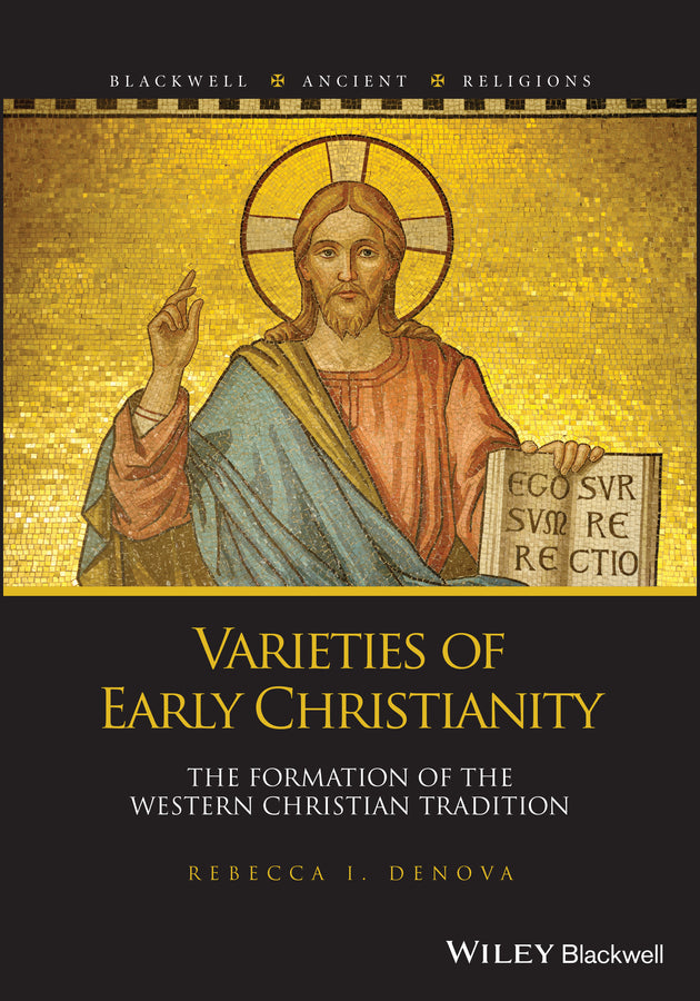Varieties of Early Christianity; The Formation of the Western Christian Tradition (Paperback / softback) 9781119891246