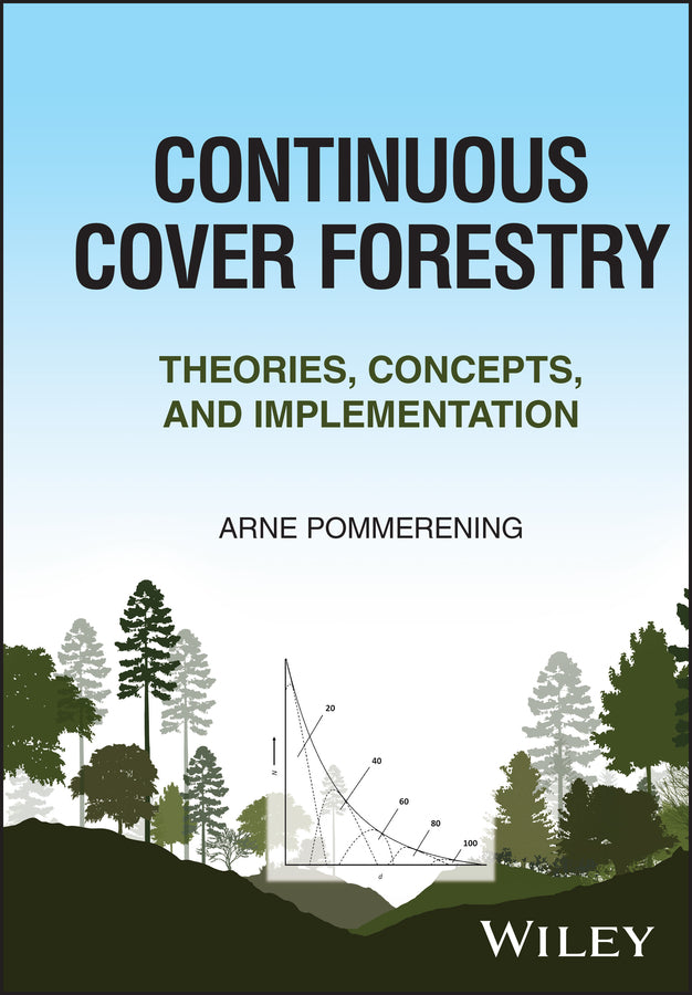 Continuous Cover Forestry; Theories, Concepts, and Implementation (Hardback) 9781119895305