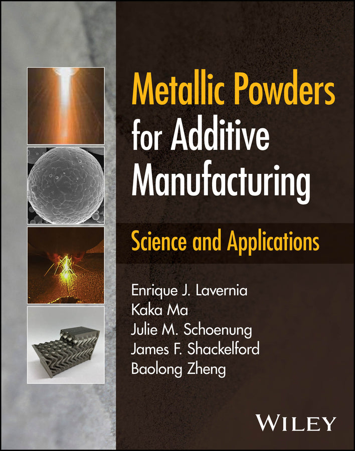 Metallic Powders for Additive Manufacturing; Science and Applications (Hardback) 9781119908111