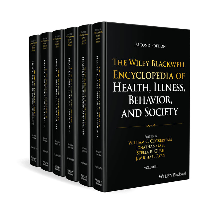 The Wiley Blackwell Encyclopedia of Health, Illness, Behavior, and Society, 6 Volume Set (Hardback) 9781119908395