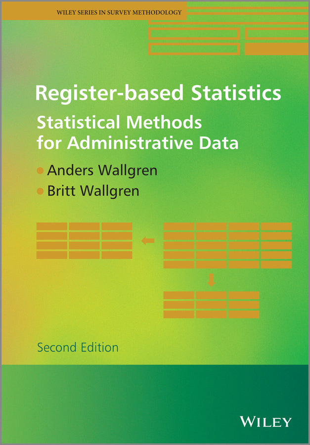Register-based Statistics; Statistical Methods for Administrative Data (Hardback) 9781119942139