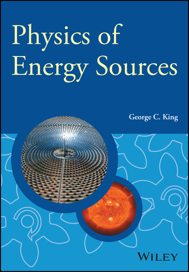 Physics of Energy Sources (Paperback / softback) 9781119961680