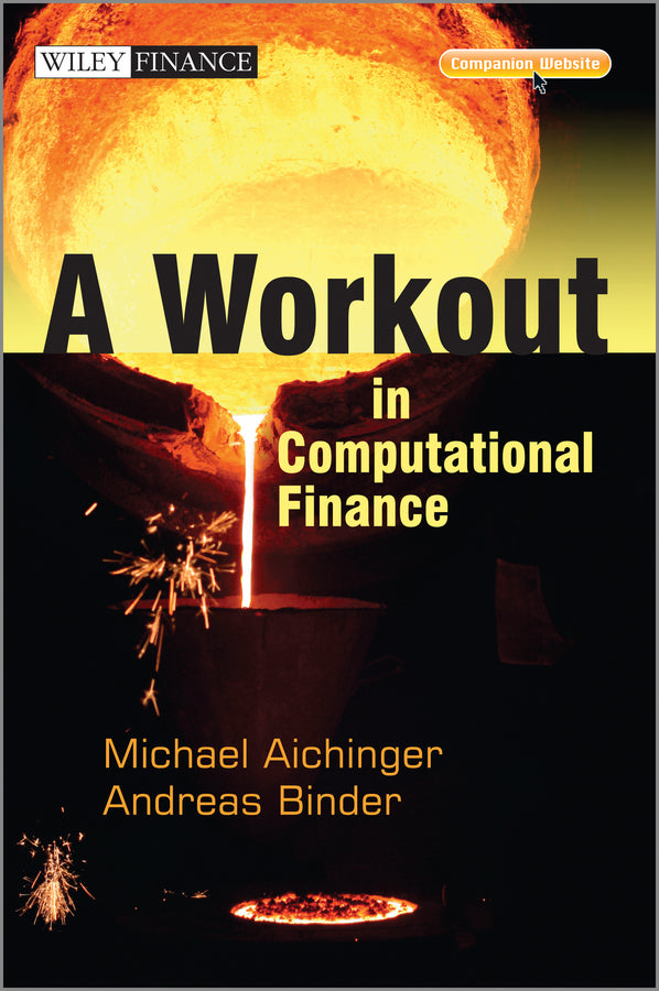 A Workout in Computational Finance, with Website (Hardback) 9781119971917