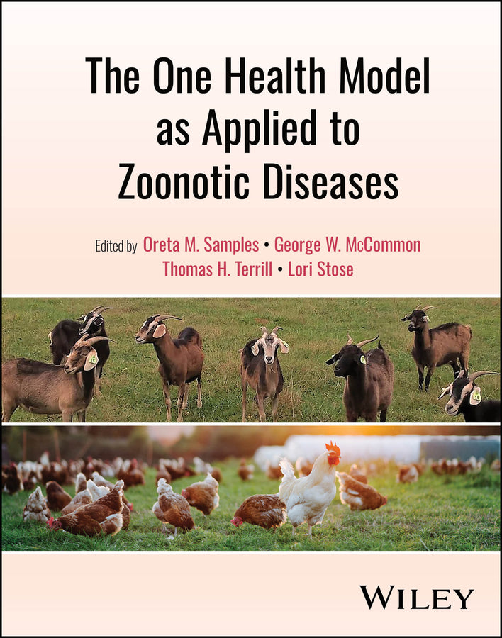 The One Health Model as Applied to Zoonotic Diseases (Hardback) 9781119985846