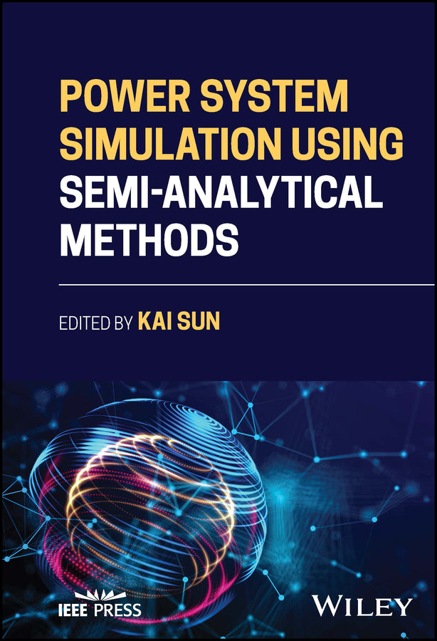 Power System Simulation Using Semi-Analytical Methods (Hardback) 9781119988014