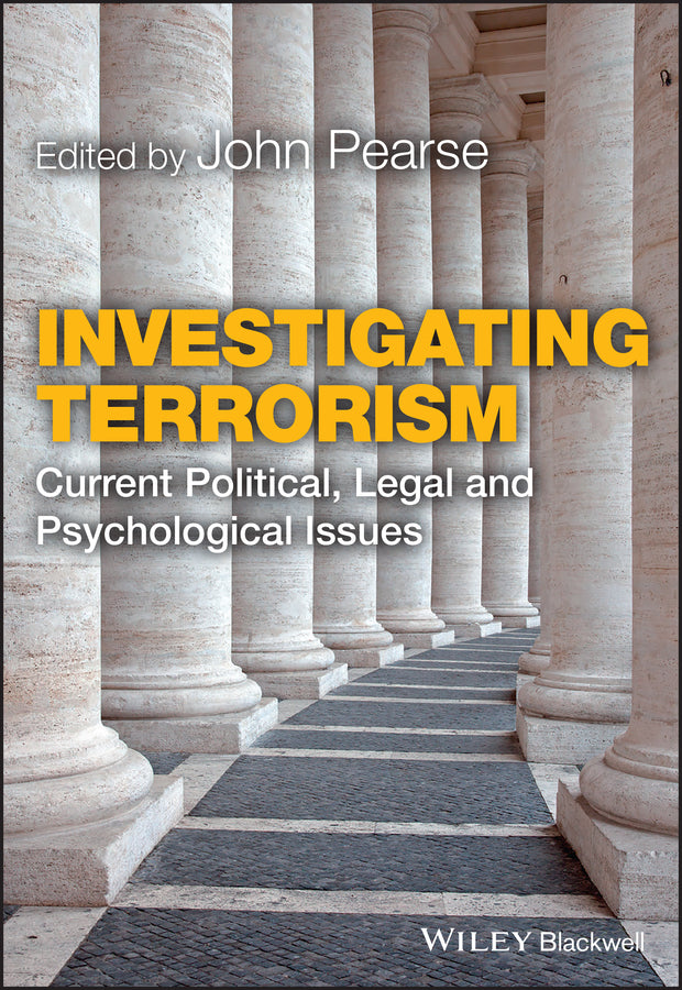 Investigating Terrorism; Current Political, Legal and Psychological Issues (Paperback / softback) 9781119994169