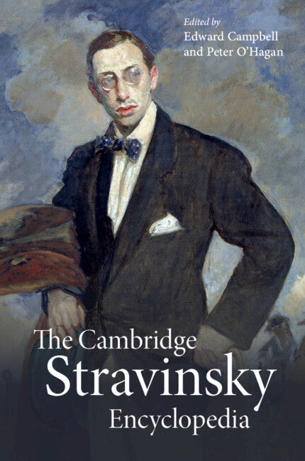 The Cambridge Stravinsky Encyclopedia (Paperback / softback) 9781316506202