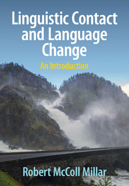 Linguistic Contact and Language Change; An Introduction (Hardback) 9781316512739