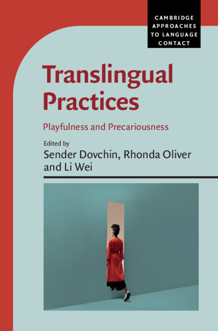 Translingual Practices; Playfulness and Precariousness (Hardback) 9781316513514