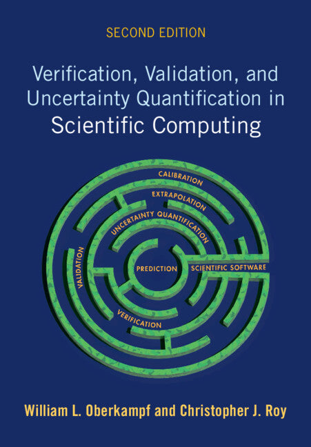 Verification, Validation, and Uncertainty Quantification in Scientific Computing (Hardback) 9781316516133