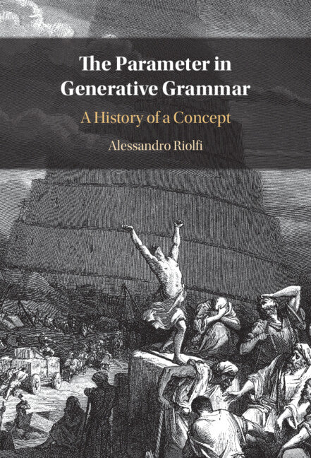 The Parameter in Generative Grammar; A History of a Concept (Hardback) 9781316516966