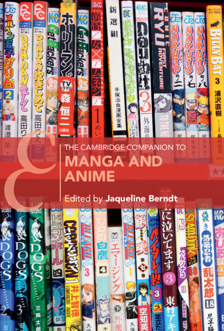 The Cambridge Companion to Manga and Anime (Hardback) 9781316518793