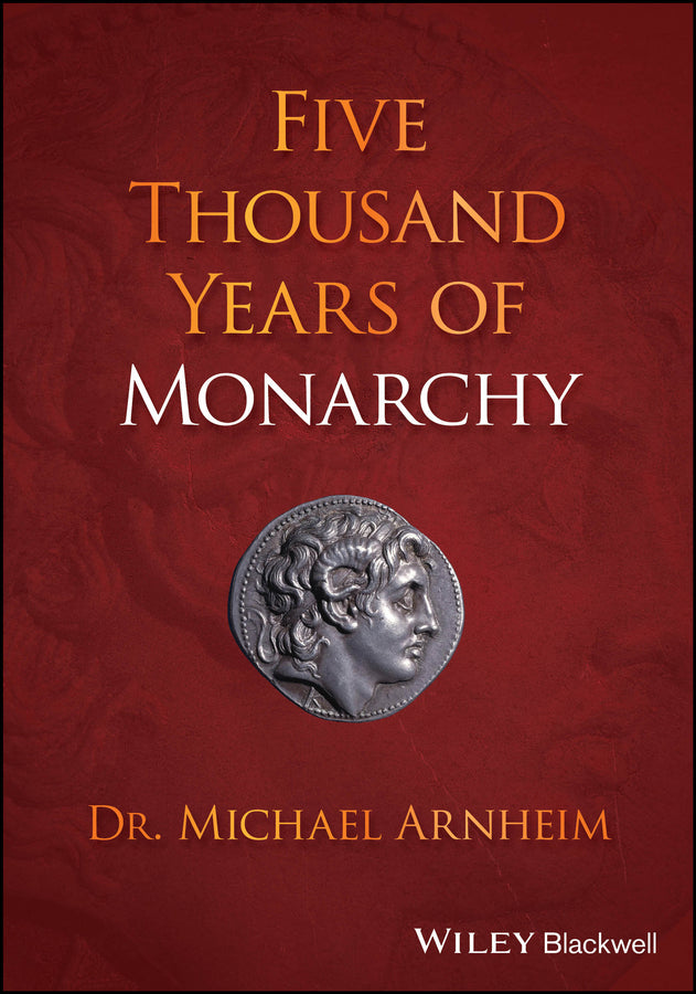 Five Thousand Years of Monarchy (Paperback / softback) 9781394154418