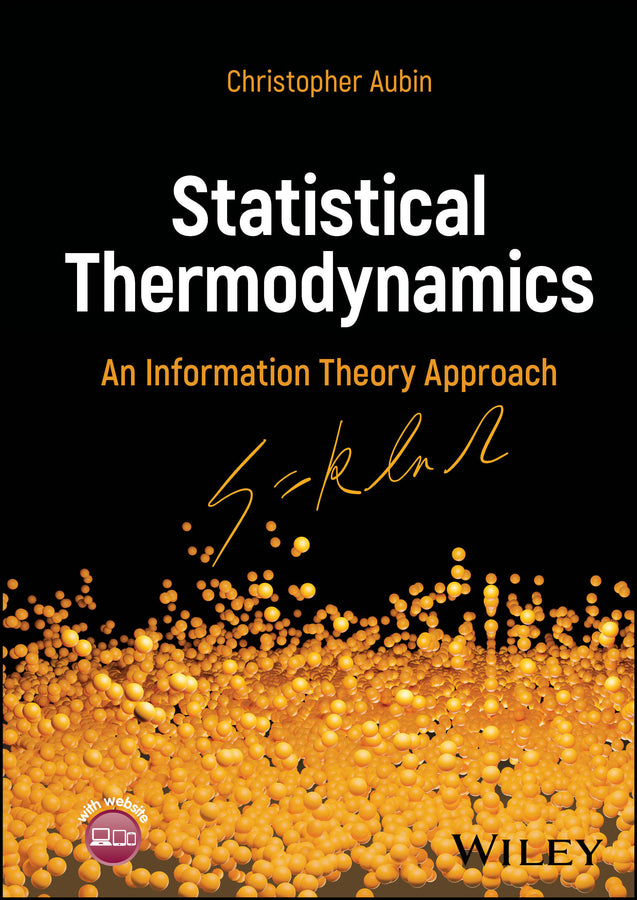 Statistical Thermodynamics; An Information Theory Approach (Hardback) 9781394162277